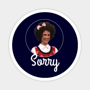 Sorry - Gilly Magnet